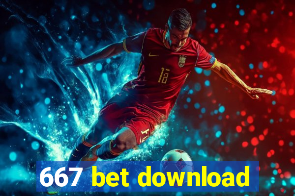 667 bet download